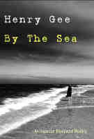 By The Sea by Henry Gee
